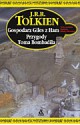 Gospodarz Giles z Ham. Przygody Toma Bombadila - J.R.R. Tolkien, Cezary Frąc, Aleksandra Jagiełowicz