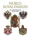 World Royal Families - Edward Riley, Sandra Forty, Judith Millidge