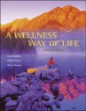 A Wellness Way of Life with HQ 4.2 CD, Exercise Band & PowerWeb/OLC Bind-in Card - Gwen Robbins, Debbie Powers, Sharon Burgess