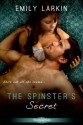 The Spinster's Secret - Emily Larkin