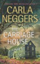 The Carriage House - Carla Neggers