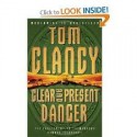 Clear and Present Danger - Tom Clancy