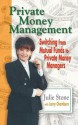 Private Money Management: Switching from Mutual Funds to Private Money Managers - Julie Stone, Larry Chambers