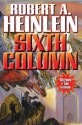 Sixth Column - Robert A. Heinlein