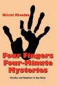 Four Fingers Four-Minute Mysteries - Shirrel Rhoades