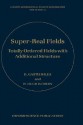 Super-Real Fields: Totally Ordered Fields with Additional Structure - H. Garth Dales, W. Hugh Woodin