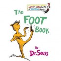 The Foot Book: Dr.Seuss's Book - Dr. Seuss