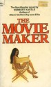 The Movie Maker - Herbert D. Kastle