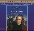 Patrick Henry: Voice of the Revolution - Amy Kukla and John Kukla, Benjamin Becker