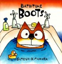 Bath Time Boots - Satoshi Kitamura