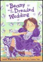 Beany and the Dreaded Wedding - Susan Wojciechowski, Susanna Natti