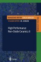 High Performance Non-Oxide Ceramics II - M. Jansen, R. Haubner, M. Herrmann