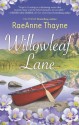 Willowleaf Lane - RaeAnne Thayne