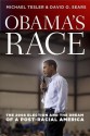 Obama's Race: The 2008 Election and the Dream of a Post-Racial America - Michael Tesler, David O. Sears