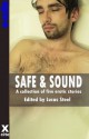 Safe and Sound - a collection of gay erotic stories - Lucas Steele, Alex K. Bell, John Connor, Landon Dixon