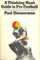 A Thinking Man's Guide to Pro Football - Paul Zimmerman