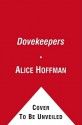 The Dovekeepers: A Novel (Audio) - Alice Hoffman