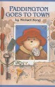 Paddington Goes to Town - Michael Bond, Peggy Fortnum