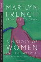 From Eve to Dawn: A History of Women in the World, Vol. 4 - Marilyn French, Margaret Atwood