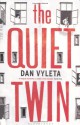 The Quiet Twin - Dan Vyleta