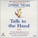 Talk to the Hand - Lynne Truss