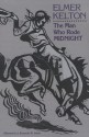 The Man Who Rode Midnight - Elmer Kelton, Kenneth W. Davis