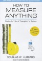 How to Measure Anything: Finding the Value of "Intangibles" in Business - Douglas W. Hubbard, David Drummond