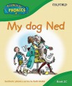 Read Write Inc. Home Phonics: My Dog Ned: Book 2c (Read Write Inc Phonics 2c) - Ruth Miskin, Tim Archbold