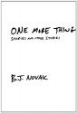 One More Thing: Stories and Other Stories - B.J. Novak