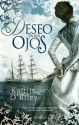 Deseo en sus ojos (Ficción) (Spanish Edition) - Kaitlin O'Reilly, Noemí Risco Mateo