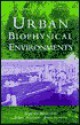 Urban Biophysical Environments - Howard Bridgmen, Robin Warner, John Dodson, Jenny Missen, Deirdre Dragovich, Alaric Maude, Howard Bridgmen