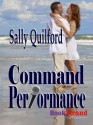 Command Performance (BookStrand Publishing Romance) - Sally Quilford