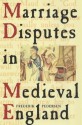 Marriage Disputes in Medieval England - Frederik Pedersen