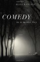 Comedy in a Minor Key - Hans Keilson, Damion Searls