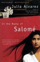 In the Name of Salomé - Julia Alvarez