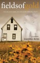 Fields of Gold: A Love Story - Sandra Ross