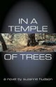 In a Temple of Trees - Suzanne Hudson