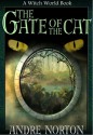 The Gate of the Cat (Witch World Series 1: Estcarp Cycle, #8) - Andre Norton