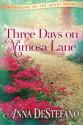 Three Days on Mimosa Lane - Anna DeStefano