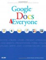 Google Docs 4 Everyone - Steven Holzner, Nancy Holzner