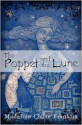 The Poppet and the Lune - Madeline Claire Franklin