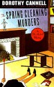 The Spring Cleaning Murders (Ellie Haskell Mystery, #8) - Dorothy Cannell