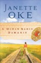 A Woman Named Damaris - Janette Oke