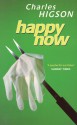 Happy Now - Charlie Higson