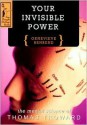 Your Invisible Power: The Mental Science of Thomas Troward - Genevieve Behrend