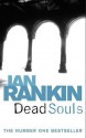 Dead Souls (Inspector Rebus, #10) - Ian Rankin