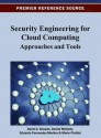 Security Engineering for Cloud Computing: Approaches and Tools - David G. Rosado, Mario Piattini, D. Mellado