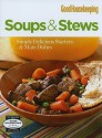 Soups & Stews: Simply Delicious Starters & Main Dishes - Hearst Books