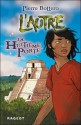 La huitième porte (L'Autre, #3) - Pierre Bottero