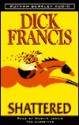 Shattered Audio - Dick Francis